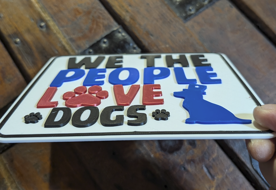 We The People Love Dogs Sign